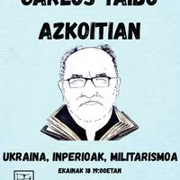 Hitzaldia: 'Ukraina, inperioak, militarismoa'