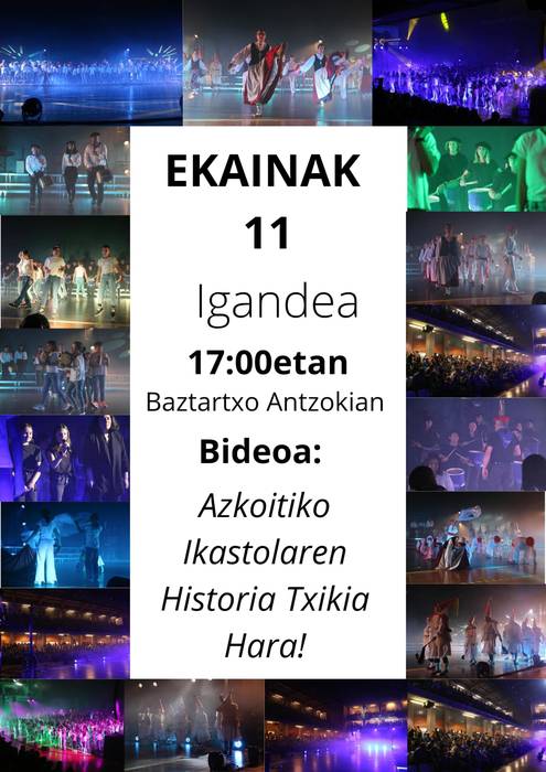 'Azkoitiko Ikastolaren historia txikia hara!' ikuskizunaren bideo emanaldia
